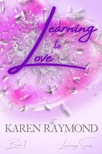 Cover image for Learning to Love - Book 1 (Learning Series)