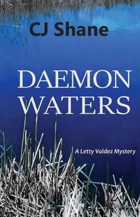 Cover image for Daemon Waters: A Letty Valdez Mystery