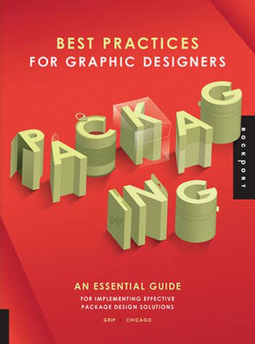 Cover image for Best Practices for Graphic Designers, Packaging: An essential guide for implementing effective package design solutions