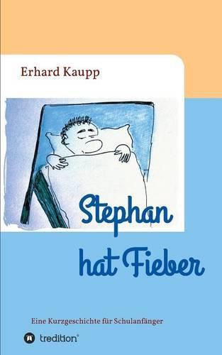 Stephan hat Fieber