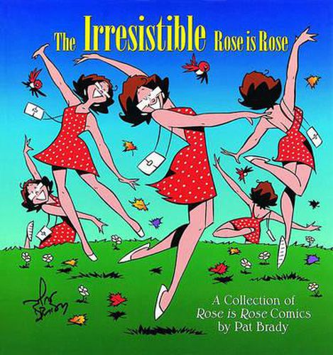 Cover image for The Irresistible Rose Is Rose