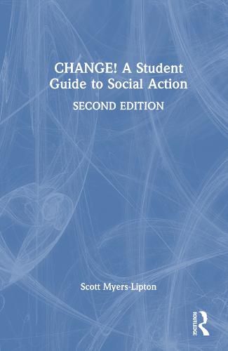 Cover image for CHANGE! A Student Guide to Social Action