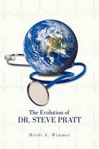 Cover image for The Evolution of Dr. Steve Pratt