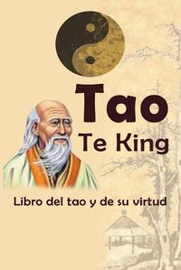 Cover image for Tao Te King: Libro del tao y de su virtud