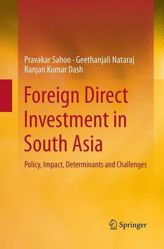 Cover image for Foreign Direct Investment in South Asia: Policy, Impact, Determinants and Challenges