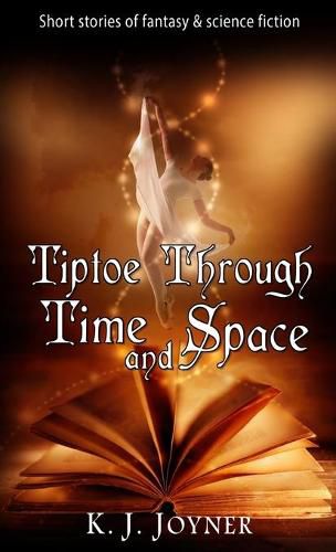 Cover image for Tiptoe Through Time and Space