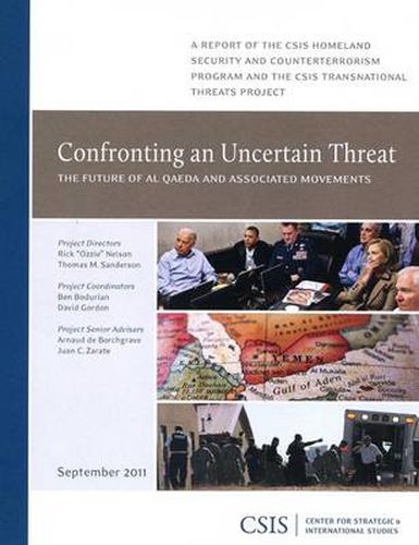 Cover image for Confronting an Uncertain Threat: The Future of Al Qaeda and Associated Movements