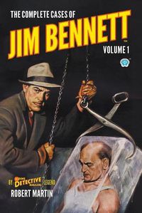 Cover image for The Complete Cases of Jim Bennett, Volume 1