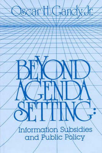 Cover image for Beyond Agenda Setting: Information Subsidies and Public Policy