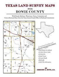 Cover image for Texas Land Survey Maps for Bowie County