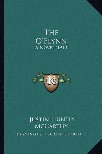 The O'Flynn: A Novel (1910)