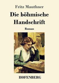 Cover image for Die boehmische Handschrift: Roman