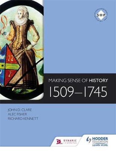 Cover image for Making Sense of History: 1509-1745