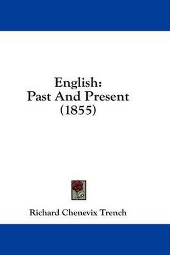 Cover image for English: Past and Present (1855)