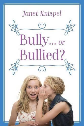 Cover image for Bully...or Bullied?