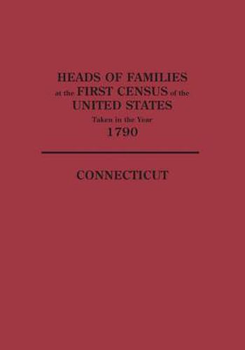 Cover image for Heads of Families at the First Census of the United States Taken in the Year