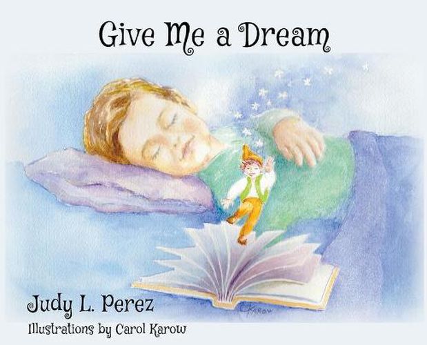 Cover image for Give Me A Dream