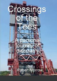 Cover image for Crossings of the Tees