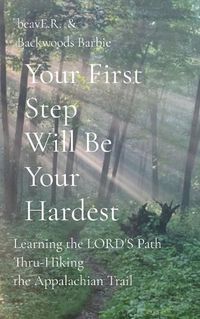 Cover image for Your First Step Will Be Your Hardest