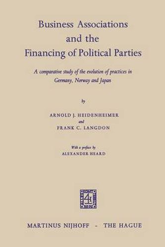 Cover image for Business Associations and the Financing of Political Parties: A Comparative Study of the Evolution of Practices in Germany, Norway and Japan