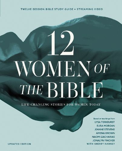 Cover image for Twelve Women of the Bible Study Guide plus Streaming Video, Updated Edition