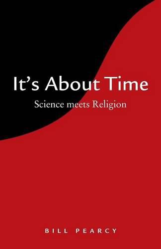 Cover image for It's About Time: A Fighter Pilot Thinks Aloud About Religion and Science