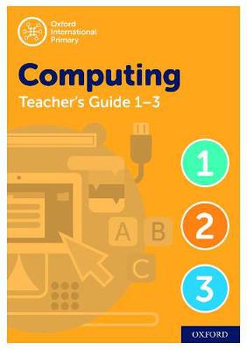 Oxford International Primary Computing Teacher Guide / CPT Bundle Levels 1-3