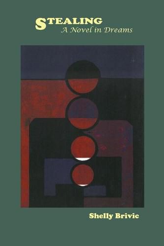 Cover image for Stealing: A Novel in Dreams