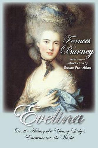 Cover image for Evelina: Or, the History of a Young Lady's Entrance into the World