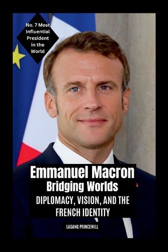 Cover image for Emmanuel Macron - Bridging Worlds