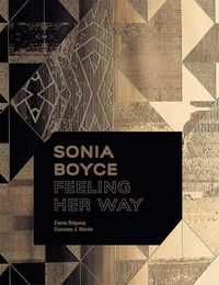 Cover image for Sonia Boyce: Feeling Her Way