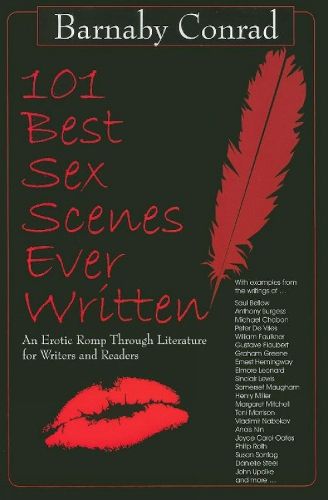 Cover image for 101 Best Sex Scenes Ever Written: An Erotic Romp Through Literature for Writers and Readers