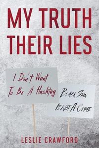 Cover image for My Truth Their Lies