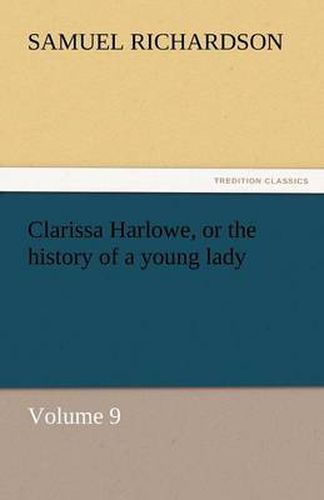 Cover image for Clarissa Harlowe, or the History of a Young Lady