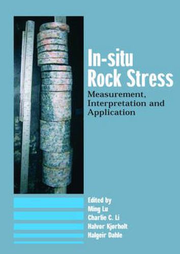 Cover image for In-Situ Rock Stress: International Symposium on In-Situ Rock Stress, Trondheim, Norway,19-21 June 2006