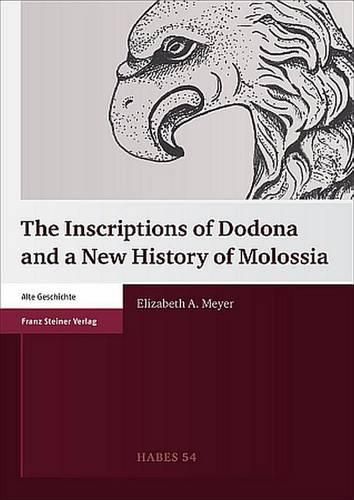 Cover image for The Inscriptions of Dodona and a New History of Molossia