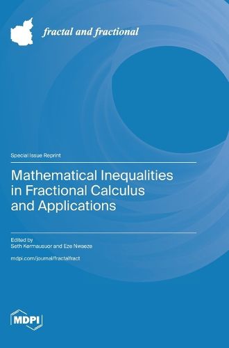 Cover image for Mathematical Inequalities in Fractional Calculus and Applications