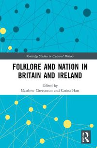 Cover image for Folklore and Nation in Britain and Ireland