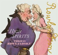 Cover image for High Spirits: The Comic Art of Thomas Rowlandson