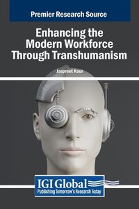 Cover image for Enhancing the Modern Workforce Through Transhumanism