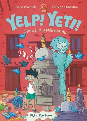 Cover image for Yelp! Yeti! Chaos in Kathmandu