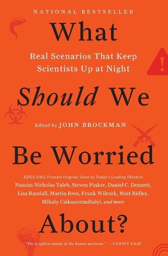 Cover image for What Should We Be Worried About?: Real Scenarios That Keep Scientists Up at Night