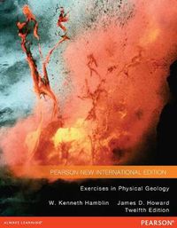 Cover image for Exercises in Physical Geology: Pearson New International Edition