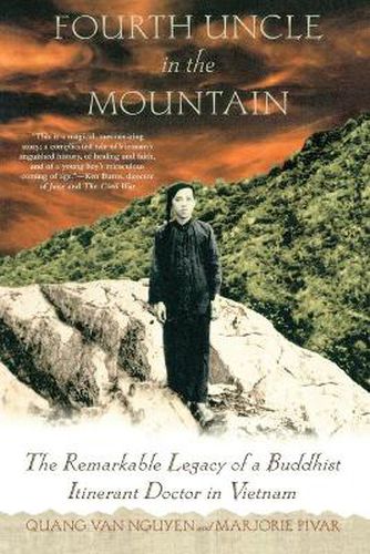 Cover image for Fourth Uncle in the Mountain: The Remarkable Legacy of a Buddhist Itinerant Doctor in Vietnam