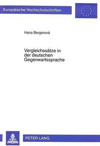 Cover image for Vergleichssaetze in Der Deutschen Gegenwartssprache: Syntaktische Und Semantische Beschreibung Einer Nebensatzart