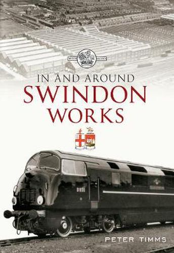 In & Around Swindon Works