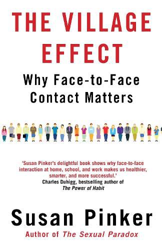 Cover image for The Village Effect: Why Face-to-face Contact Matters