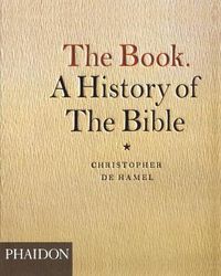 Cover image for The Book: A History of the Bible