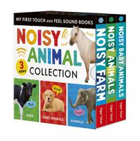 Cover image for Noisy Animal 3-Book Boxed Set: My First Touch and Feel Sound Books