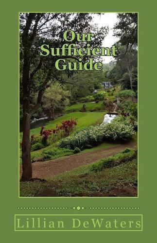 Cover image for Our Sufficient Guide: A Study of the Bible